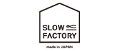 SLOW FACTORY